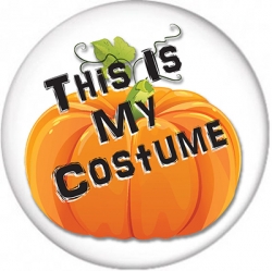 This is My Halloween Costume Button halloween costume